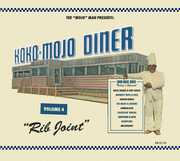 Koko-mojo Diner 4 Rib Joint (Various Artists) , Various Artists