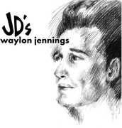 JD's , Waylon Jennigs