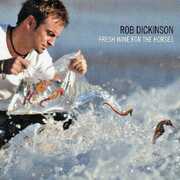 Fresh Wine For The Horses , Rob Dickinson
