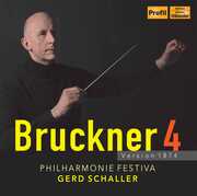 Bruckner 4 - Version 1874 , Philharmonie Festiva