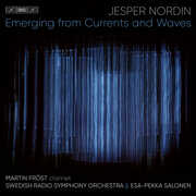 Emerging from Currents & Waves , Swedish Radio Symphony Orchestra