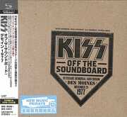 Off The Soundboard: Live In Des Moines 1977 - SHM-CD [Import] , Kiss