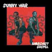 Anarchist Gospel , Sunny War