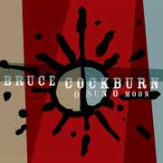 O Sun O Moon , Bruce Cockburn
