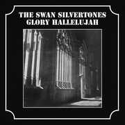 Glory Hallelujah , The Swan Silvertones