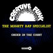 Order In The Court , Mighty Rap Specialist