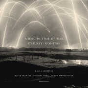 Music In Time Of War - Debussy /  Komitas (Book+2cD) , Katia Skanavi