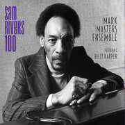 Sam Rivers 100 , Mark Masters