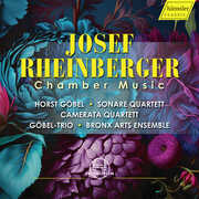 Josef Rheinberger: Chamber Music , Horst Gobel