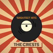 The Crests - Five Greatest Hits , The Crests