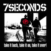 Take It Back, Take It on, Take It Over - White Vinyl , 7 Seconds
