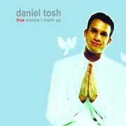 True Stories I Made for , Daniel Tosh