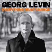 Everything Must Change , Georg Levin