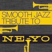 Smooth Jazz Tribute to Ne-Yo , Smooth Jazz Tribute
