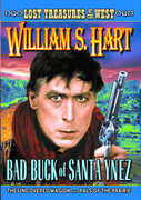 Bad Buck of Santa Ynez / Undercover Wagons / Pals of the Prairie , William S. Hart