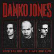 Rock & Roll Is Black & Blue , Danko Jones