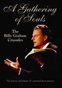 A Gathering of Souls: The Billy Graham Crusades 