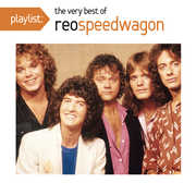 Playlist: Very Best of , REO Speedwagon