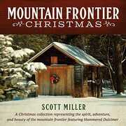Mountain Frontier Christmas , Scott Miller