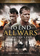 To End All Wars (Director's Cut) , Kiefer Sutherland
