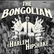 Harlem Hipshake , Bongolian