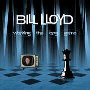 Working The Long Game , Bill Lloyd