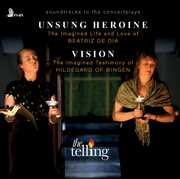 Unsung Heroine & Vision , The Telling
