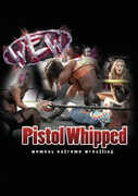 Women's Extreme Wrestling: Pistol Whipped 