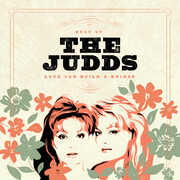 Love Can Build A Bridge: Best Of The Judds , The Judds