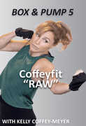 Box And Pump 5 - Raw With Kelly Coffee Meyer , Kelly Coffey-Meyer