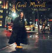 Why Shouldn't I? , Carol Merrill