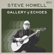 Gallery of Echoes , Steve Howell