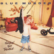 Nothing But Trouble [Import] , Blue Murder