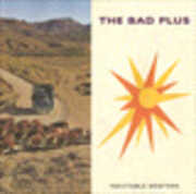 Inevitable Western , The Bad Plus