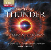 Voices of Thunder - Music for Choir & Organ , Oxford The Choir of Magdalen College