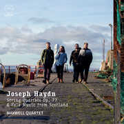 Haydn: String Quartets, Op. 77; Folk Music from Scotland , Maxwell Quartet