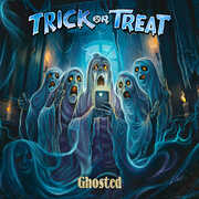 Ghosted , Trick or Treat