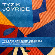 Tyzik Joyride , Eastman Wind Ensemble