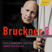 Anton Bruckner: Symphony No. 8 in C Minor, Version 1890 , Philharmonie Festiva