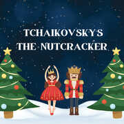 Tchaikovsky's Nutcracker (Various)