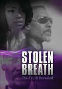 Stolen Breath: The Truth Revealed 
