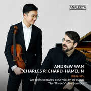 Brahms: The Three Violin Sonatas , Charles Richard-Hamelin