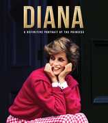Diana: A Definitive Portrait of the Princess , Princess Diana
