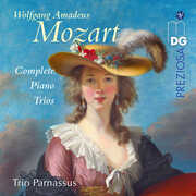 Mozart: Complete Piano Trios , Trio Parnassus