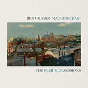Magnetic East: The Deer Tick Sessions , Ben Vaughn