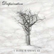 Requiem In Winter's Hue , Despairation