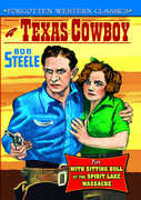 A Texas Cowboy / With Sitting Bull at the Spirit Lake Massacre , Bob Steele