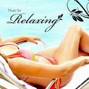 Music for Relaxing /  Various , Various Artists