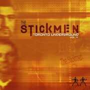 Toronto Underground Vol. 4 , Stick Men
