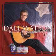 Christmas Time in Texas , Dale Watson